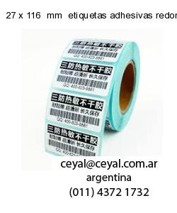 27 x 116  mm  etiquetas adhesivas redondas
