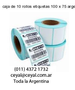 caja de 10 rollos etiquetas 100 x 75 argentina