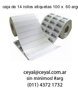 caja de 14 rollos etiquetas 100 x  60 argentina