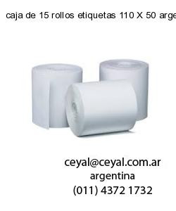 caja de 15 rollos etiquetas 110 X 50 argentina