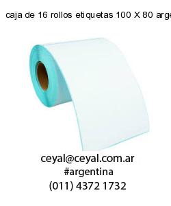 caja de 16 rollos etiquetas 100 X 80 argentina