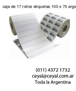 caja de 17 rollos etiquetas 100 x 75 argentina