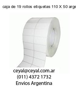 caja de 19 rollos etiquetas 110 X 50 argentina