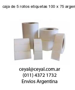 caja de 5 rollos etiquetas 100 x 75 argentina