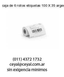 caja de 6 rollos etiquetas 100 X 35 argentina