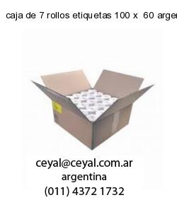 caja de 7 rollos etiquetas 100 x  60 argentina