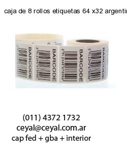 caja de 8 rollos etiquetas 64 x32 argentina