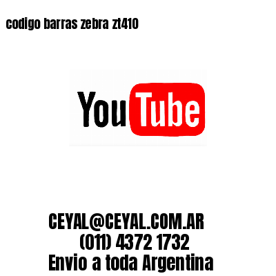 codigo barras zebra zt410