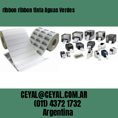 ribbon ribbon tinta Aguas Verdes