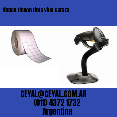 ribbon ribbon tinta Villa Caraza