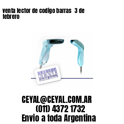 venta lector de codigo barras 	3 de febrero