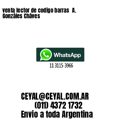 venta lector de codigo barras 	A. Gonzáles Cháves