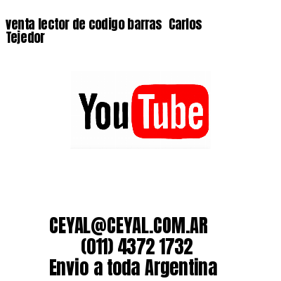 venta lector de codigo barras 	Carlos Tejedor