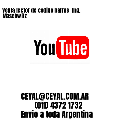 venta lector de codigo barras 	Ing. Maschwitz