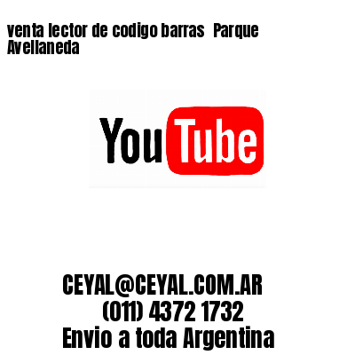 venta lector de codigo barras 	Parque Avellaneda