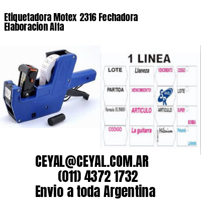 Etiquetadora Motex 2316 Fechadora Elaboracion Alfa