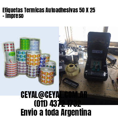 Etiquetas Termicas Autoadhesivas 50 X 25 – Impreso