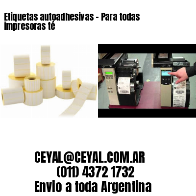 Etiquetas autoadhesivas – Para todas impresoras té
