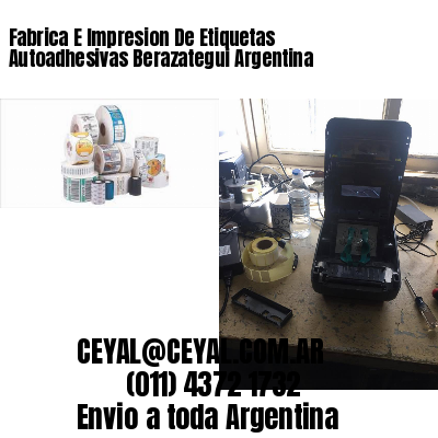 Fabrica E Impresion De Etiquetas Autoadhesivas Berazategui Argentina