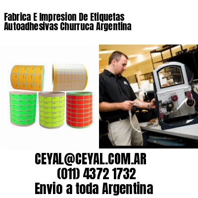 Fabrica E Impresion De Etiquetas Autoadhesivas Churruca Argentina