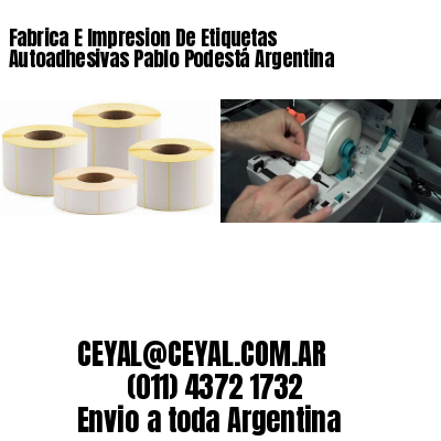 Fabrica E Impresion De Etiquetas Autoadhesivas Pablo Podestá Argentina