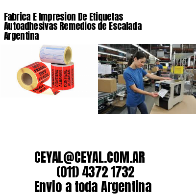 Fabrica E Impresion De Etiquetas Autoadhesivas Remedios de Escalada Argentina