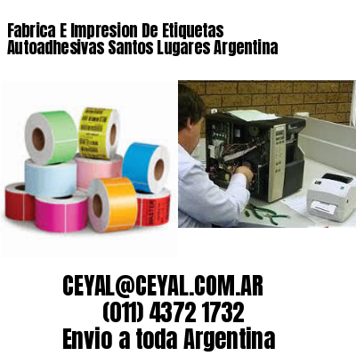 Fabrica E Impresion De Etiquetas Autoadhesivas Santos Lugares Argentina
