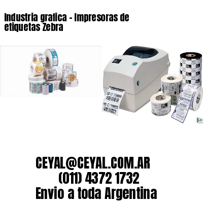 Industria grafica – Impresoras de etiquetas Zebra
