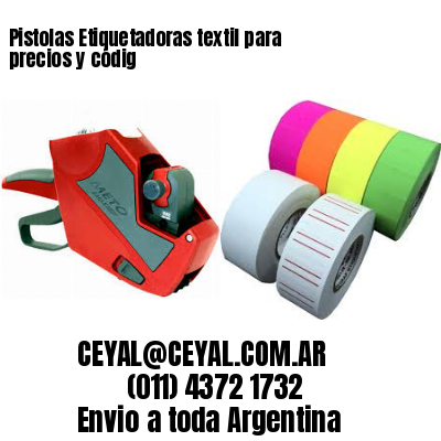 Pistolas Etiquetadoras textil para precios y códig
