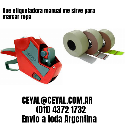 Que etiquetadora manual me sirve para marcar ropa
