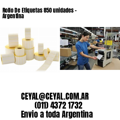 Rollo De Etiquetas 850 unidades – Argentina