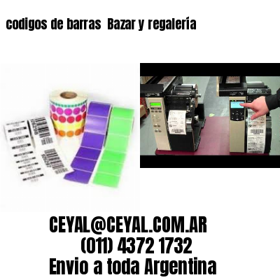 codigos de barras 	Bazar y regalería