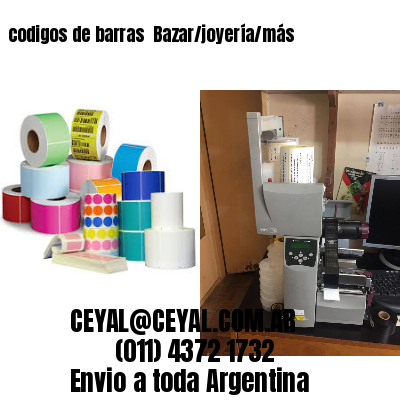 codigos de barras 	Bazar/joyería/más