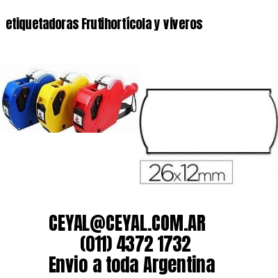 etiquetadoras Frutihortícola y viveros