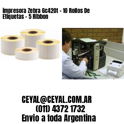 impresora Zebra Gc420t – 10 Rollos De Etiquetas – 5 Ribbon