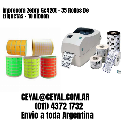impresora Zebra Gc420t – 35 Rollos De Etiquetas – 10 Ribbon