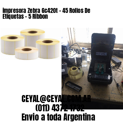 impresora Zebra Gc420t – 45 Rollos De Etiquetas – 5 Ribbon