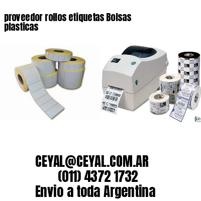 proveedor rollos etiquetas Bolsas plasticas