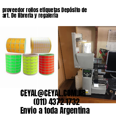 proveedor rollos etiquetas Depósito de art. De libreria y regalería