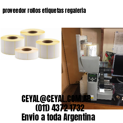 proveedor rollos etiquetas regaleria