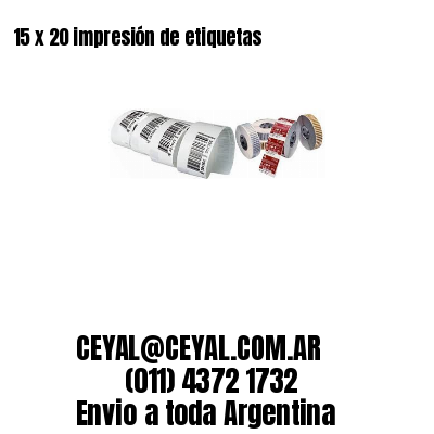 15 x 20 impresión de etiquetas