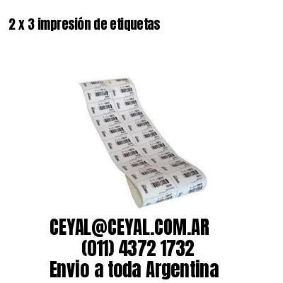  2 x 3 impresión de etiquetas 