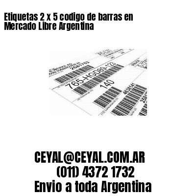 Etiquetas 2 x 5 codigo de barras en Mercado Libre Argentina