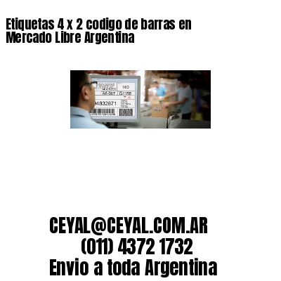 Etiquetas 4 x 2 codigo de barras en Mercado Libre Argentina