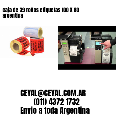 caja de 39 rollos etiquetas 100 X 80 argentina