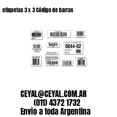 etiquetas 3 x 3 Código de barras 