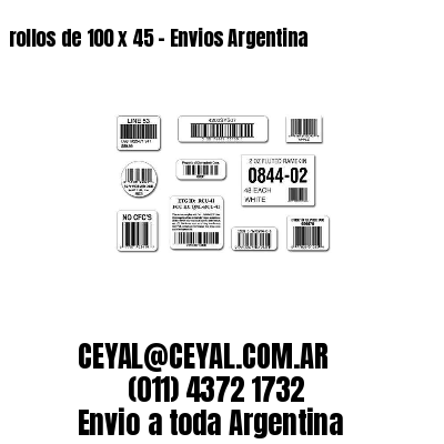 rollos de 100 x 45 - Envios Argentina