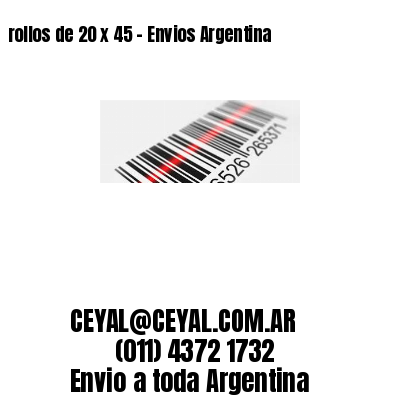 rollos de 20 x 45 – Envios Argentina