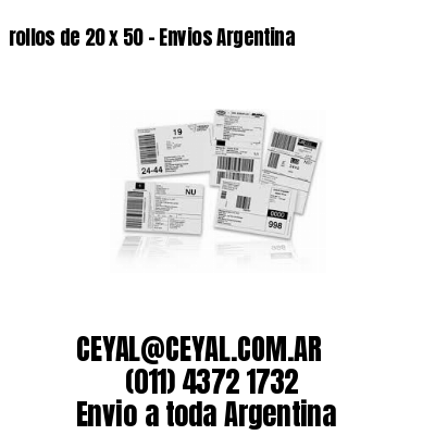 rollos de 20 x 50 – Envios Argentina