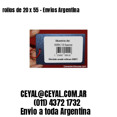 rollos de 20 x 55 – Envios Argentina